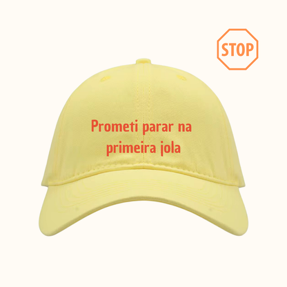 Prometi parar na primeira jola