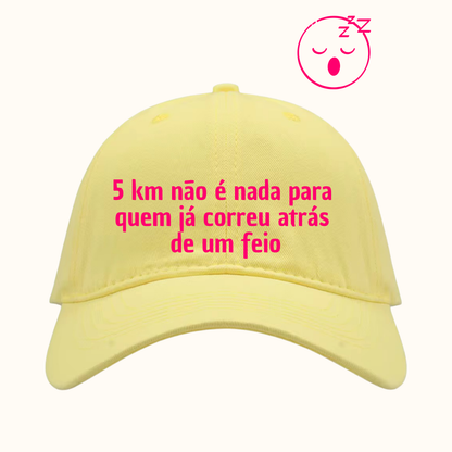 5km não é nada para quem já correu atrás de um feio