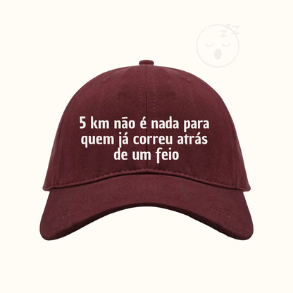 5km não é nada para quem já correu atrás de um feio