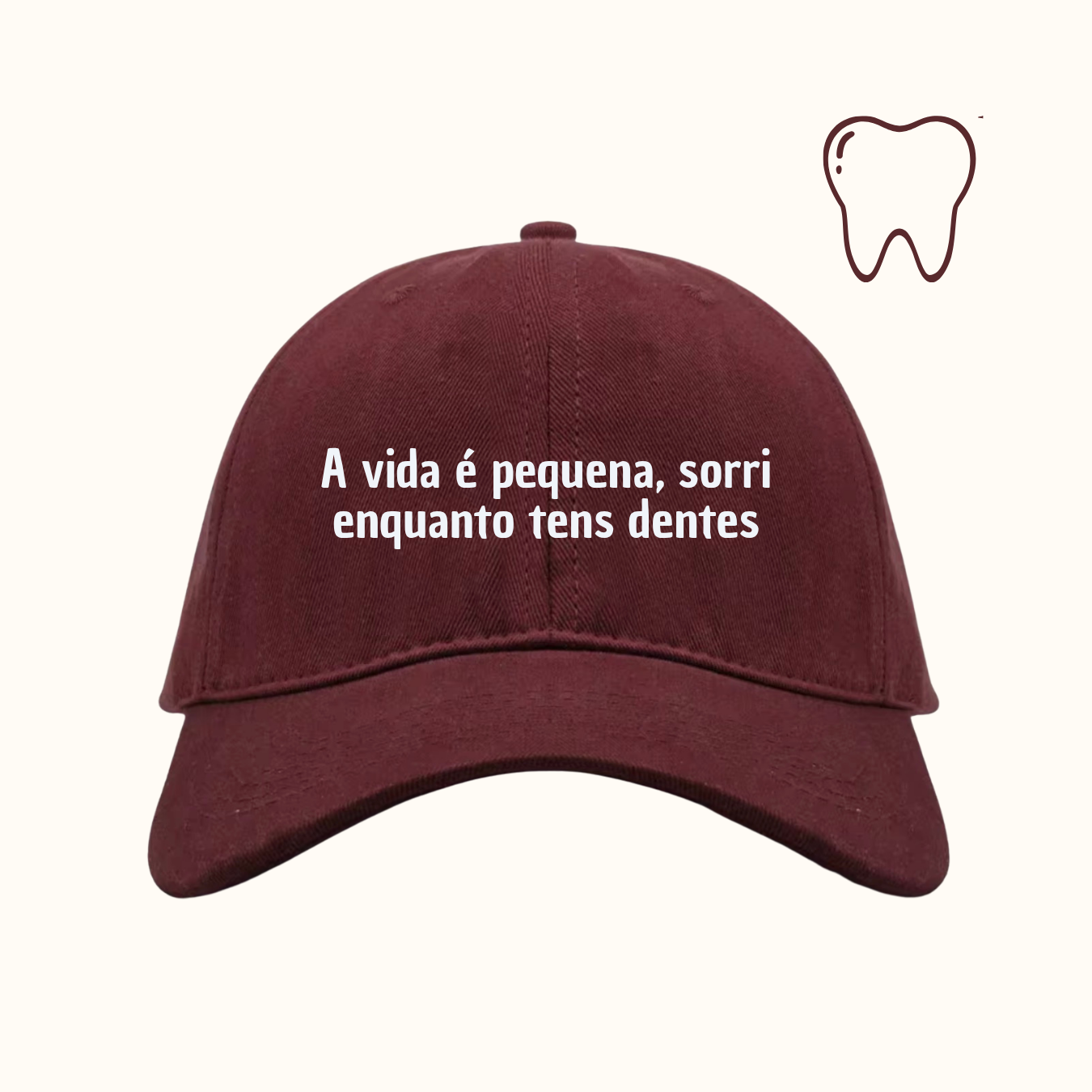 A vida é pequena, sorri enquanto tens dentes