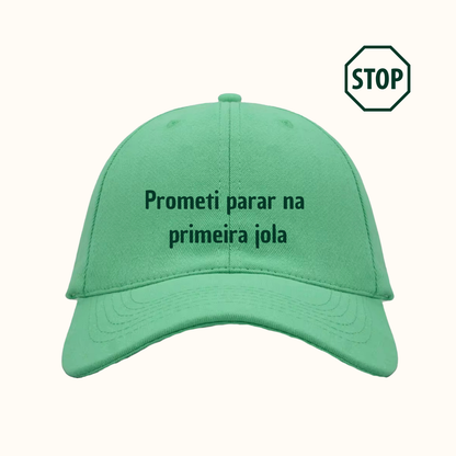 Prometi parar na primeira jola