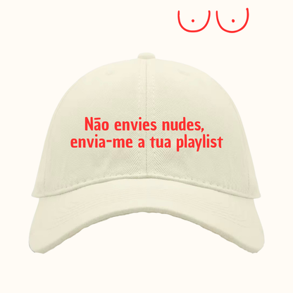 Não envies nudes, envia-me a tua playlist