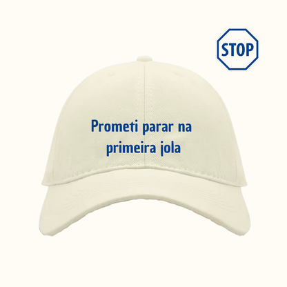Prometi parar na primeira jola