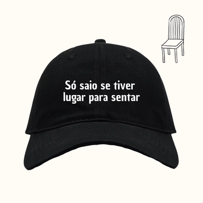 Só saio se tiver lugar para sentar