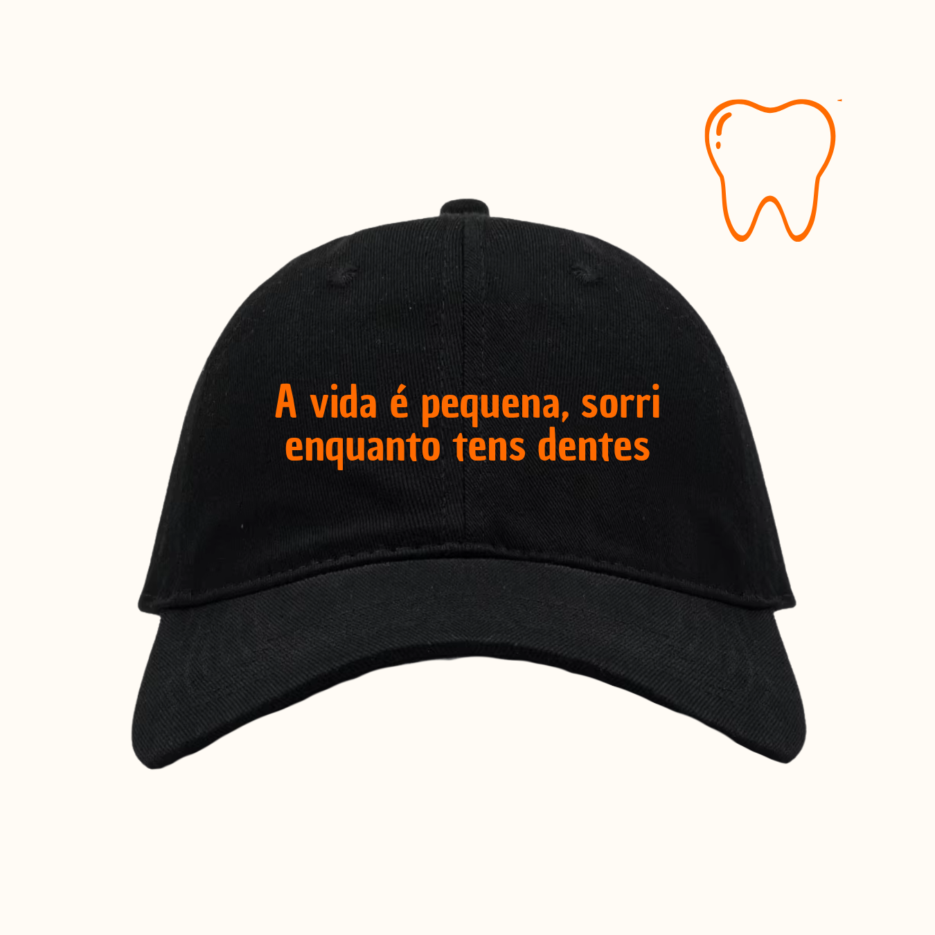 A vida é pequena, sorri enquanto tens dentes