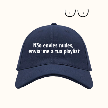 Não envies nudes, envia-me a tua playlist