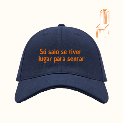 Só saio se tiver lugar para sentar