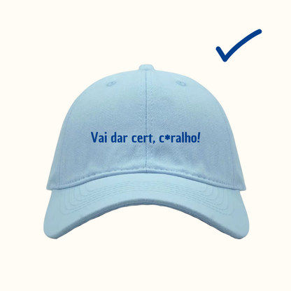 Vai dar cert, c*ralho!