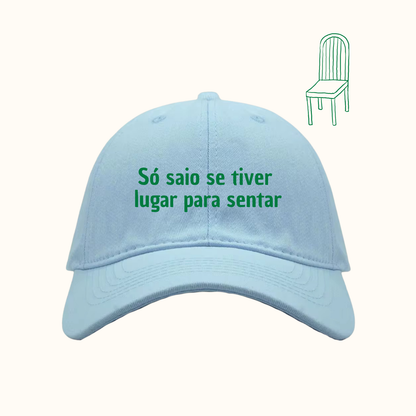 Só saio se tiver lugar para sentar