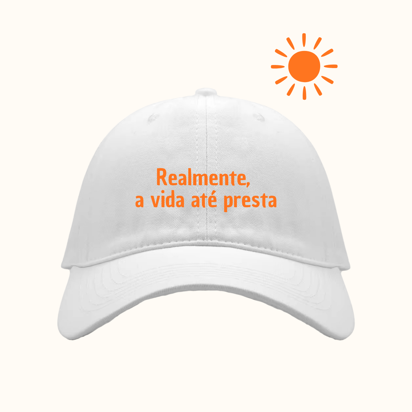 Realmente, a vida até presta