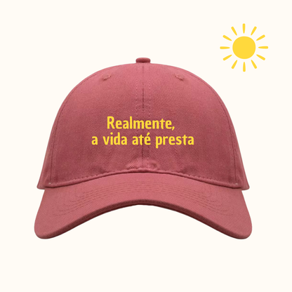 Realmente, a vida até presta